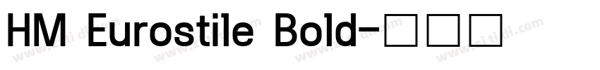 HM Eurostile Bold字体转换